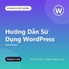 TNC – Hướng Dẫn Sử Dụng WordPress