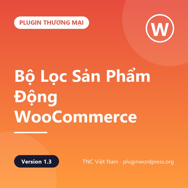TNC – Bộ Lọc Sản Phẩm Động WooCommerce