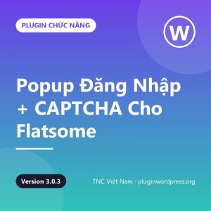 TNC – Popup Đăng Nhập + CAPTCHA Cho Flatsome