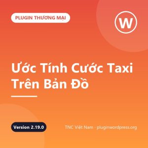TNC – Ước Tính Cước Taxi Trên Bản Đồ